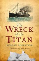 Couverture du livre « The Wreck of the Titan » de Leith Sam aux éditions Epagine