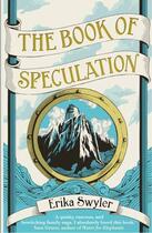 Couverture du livre « THE BOOK OF SPECULATION » de Erika Swyler aux éditions Atlantic Books