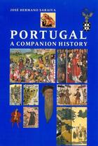 Couverture du livre « Portugal: A Companion History » de Saraiva Jose Hermano aux éditions Carcanet Press Digital