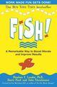 Couverture du livre « Fish! » de Stephen C Lundin Harry Paul John Christensen aux éditions Hodder And Stoughton Digital