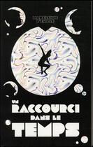 Couverture du livre « Un raccourci dans le temps t.1 » de Madeleine L'Engle aux éditions Hachette Romans