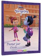 Couverture du livre « Vampirina ; premier jour d'école » de Disney aux éditions Disney Hachette