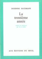 Couverture du livre « Trentieme annee (la) » de Ingeborg Bachmann aux éditions Seuil