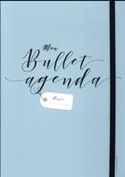 Couverture du livre « Mon bullet agenda » de  aux éditions Larousse