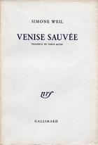 Couverture du livre « Venise sauvee - tragedie en trois actes » de Simone Weil aux éditions Gallimard