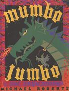Couverture du livre « Mumbo jumbo » de Roberts Michael aux éditions Gallimard-jeunesse