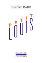 Couverture du livre « Petit-Louis » de Eugene Dabit aux éditions Gallimard