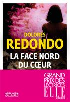 Couverture du livre « La face nord du coeur » de Dolores Redondo Meira aux éditions Gallimard