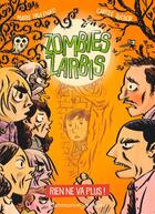 Couverture du livre « Zombies zarbis Tome 2 : rien ne va plus ! » de Marie Pavlenko et Carole Trebor aux éditions Flammarion Jeunesse