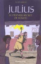 Couverture du livre « Julius - le dernier secret de pompei » de Alain Surget aux éditions Flammarion