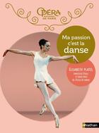 Couverture du livre « Ma passion c'est la danse » de Elisabeth Platel aux éditions Nathan