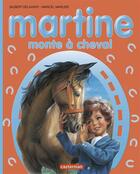 Couverture du livre « Je commence a lire avec martine - t14 - martine monte a cheval » de Delahaye/Marlier aux éditions Casterman