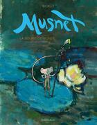 Couverture du livre « Musnet Tome 1 : la souris de Monet » de Kickliy aux éditions Dargaud