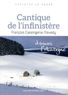 Couverture du livre « Cantique de l'infinistère » de Francois Cassingena-Trevedy aux éditions Desclee De Brouwer