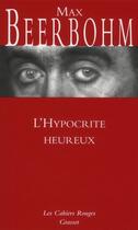 Couverture du livre « L'hypocrite heureux » de Max Beerbohm aux éditions Grasset Et Fasquelle