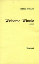 Couverture du livre « Welcome Winnie » de Henry Muller aux éditions Grasset Et Fasquelle