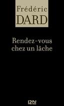 Couverture du livre « Rendez-vous chez un lache » de Frederic Dard aux éditions 12-21