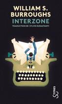 Couverture du livre « Interzone » de William Seward Burroughs aux éditions Christian Bourgois