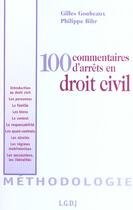 Couverture du livre « 100 commentaires d'arrets en droit civil » de Bihr/Goubeaux aux éditions Lgdj