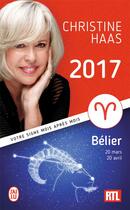 Couverture du livre « Bélier 2017 » de Christine Haas aux éditions J'ai Lu