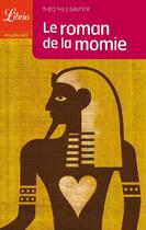 Couverture du livre « LE ROMAN DE LA MOMIE » de Theophile Gautier aux éditions J'ai Lu