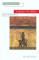 Couverture du livre « Logique du delire » de Jean-Claude Maleval aux éditions Elsevier-masson