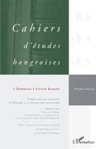 Couverture du livre « CAHIERS D'ETUDES HONGROISES ; l'hommage à Victor Karady » de  aux éditions L'harmattan