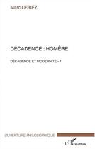 Couverture du livre « Decadence : homere » de Marc Lebiez aux éditions Editions L'harmattan