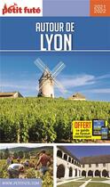 Couverture du livre « Autour de Lyon (édition 2021/2022) » de  aux éditions Le Petit Fute