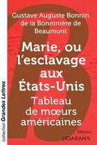 Couverture du livre « Marie, ou l'esclavage aux Etats-Unis ; tableau de moeurs américaines » de Gustave Auguste Bonnin De La Bonniniere De Beaumont aux éditions Books On Demand