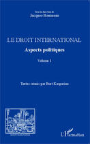 Couverture du livre « Revue méditerranées ; droit international t.1 ; aspects politiques » de Jacques Bouineau aux éditions L'harmattan