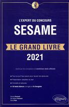 Couverture du livre « L'expert du concours SESAME ; le grand livre (édition 2021) » de Dorone Parienti aux éditions Ellipses