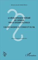 Couverture du livre « Le développement intégré de l'Afrique par les bassins fluviaux » de Lukunda Vakala-Mfumu aux éditions L'harmattan