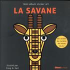 Couverture du livre « La savane ; mon album sticker art » de  aux éditions Glenat Jeunesse
