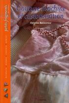 Couverture du livre « Couture machine et customisation » de Recouvreur C. aux éditions L'inedite