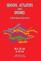 Couverture du livre « Sensors, actuators and drones in distributed systems » de Abdelhaq El Jai et Marie-Claude El Jai aux éditions Pu De Perpignan