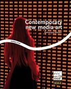 Couverture du livre « Contemporary new media art » de Dominique Moulon aux éditions Scala