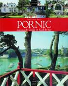 Couverture du livre « Pornic - maisons de famille en bord de mer » de Jacquier A-F. aux éditions Le Temps Editeur