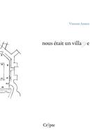 Couverture du livre « Nous était un village » de Vincent Annen aux éditions De La Crypte