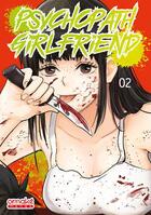 Couverture du livre « Psychopath girlfriend Tome 2 » de Kfumi et Huilamsi et Ryuya Sakurai aux éditions Omake Books