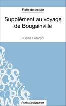 Couverture du livre « Supplément au voyage de Bougainville de Diderot : analyse complète de l'oeuvre » de Sophie Lecomte aux éditions Fichesdelecture.com