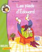 Couverture du livre « Les pieds d'Edouard » de Marie Michel et Nelly Tonnard aux éditions Belin Education
