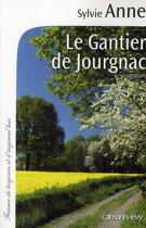 Couverture du livre « Le gantier de Jourgnac » de Sylvie Anne aux éditions Calmann-levy