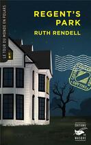 Couverture du livre « Regent's Park » de Ruth Rendell aux éditions Editions Du Masque