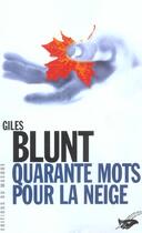 Couverture du livre « Quarante mots pour la neige » de Blunt-G aux éditions Editions Du Masque