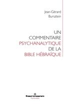 Couverture du livre « Un commentaire psychanalytique de la Bible hébraïque » de Jean-Gerard Bursztein aux éditions Hermann