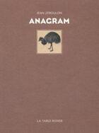 Couverture du livre « Anagram » de Jean Zeboulon aux éditions Table Ronde