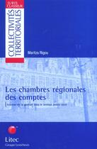 Couverture du livre « Les chambres regionales des comptes » de Rigou aux éditions Lexisnexis