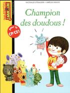 Couverture du livre « Champion des doudous ! » de Nathalie Stragier et Amelie Giraux aux éditions Bayard Jeunesse