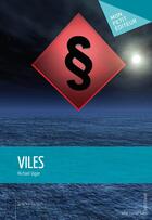 Couverture du livre « Viles » de Michael Vigier aux éditions Publibook